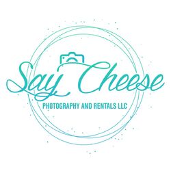 Say Cheese Photography ||| Rentals, LLC