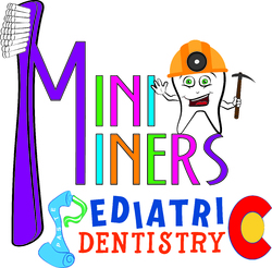 Mini Miners Pediatric Dentistry