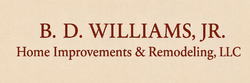 B.D. Williams Jr. Home Improvements ||| Remodeling
